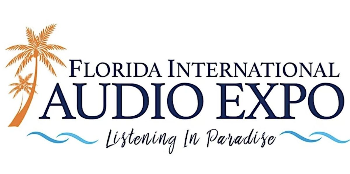 2025 Florida International Audio Expo