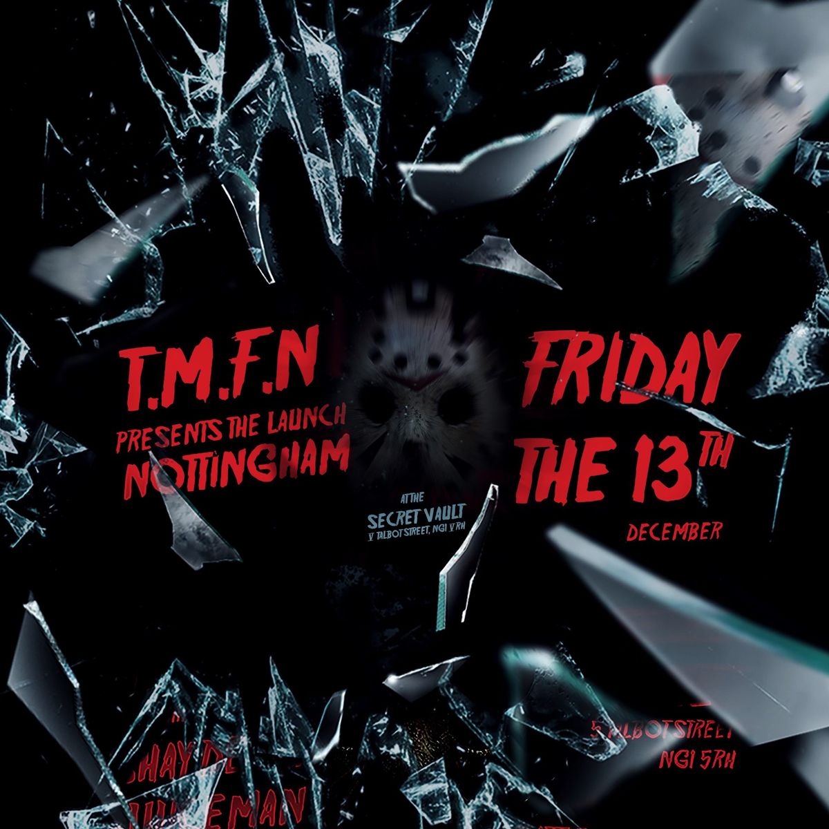 T.M.F.N presents: The Launch Party Nottingham - Friday The 13th