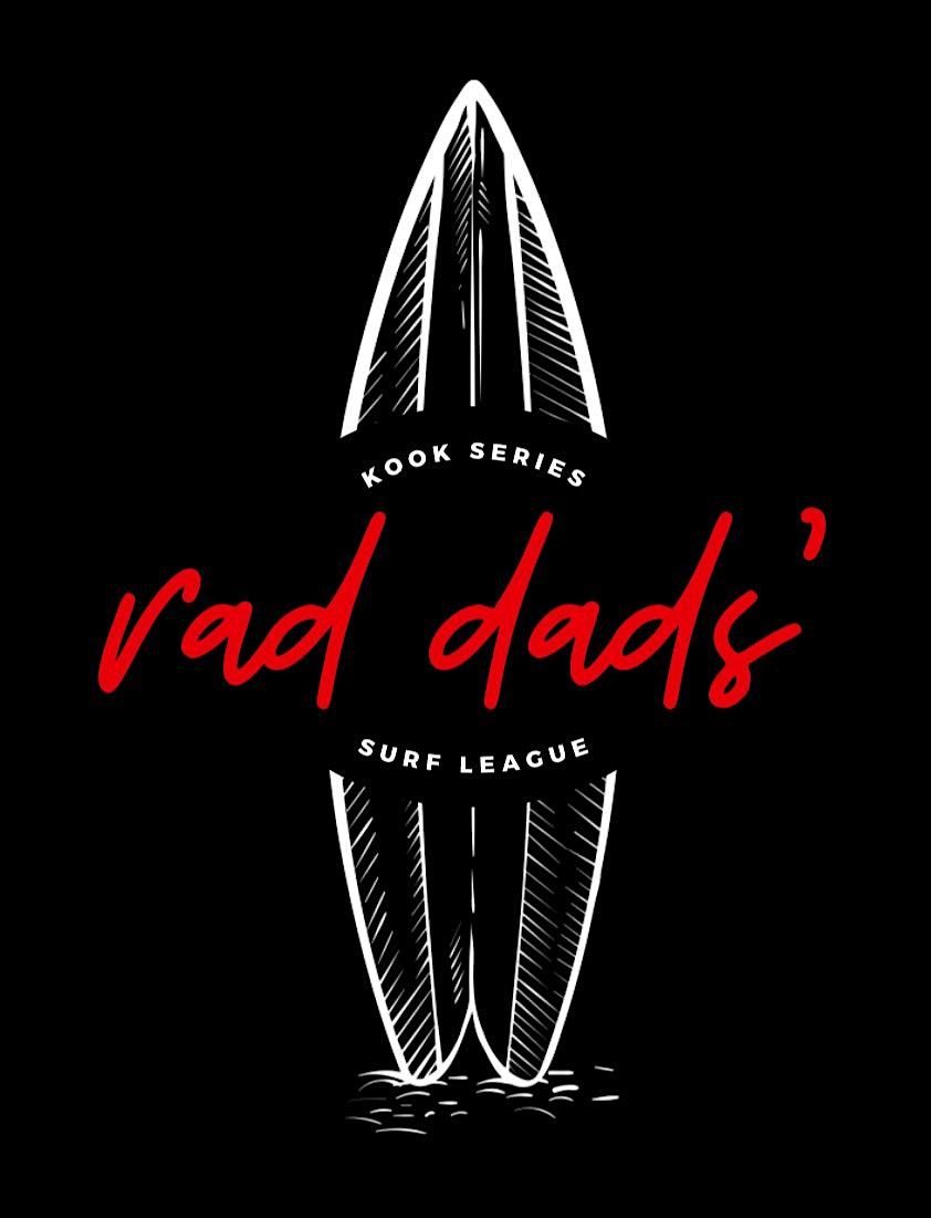 Rad Dads\u2019 Surf League:  Kook Series