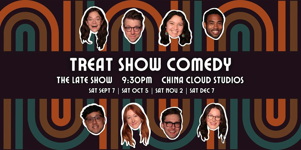 Treat Show Comedy (LATE SHOW)