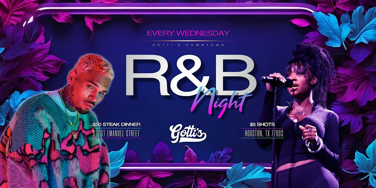 R&B Steak Night at Gotti\u2019s \u2013 Every Wednesday
