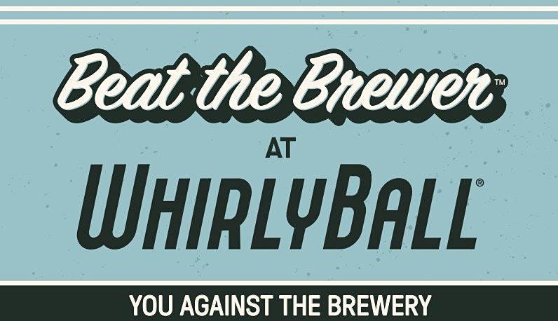 Beat The Brewer At WhirlyBall | Oskar Blues Brewery | Chicago