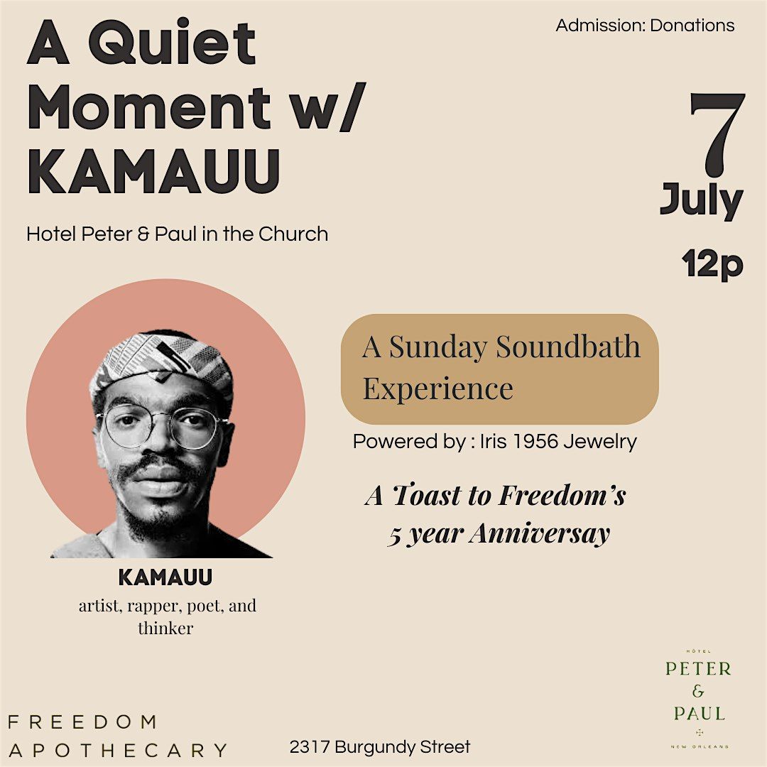 A Quiet Moment w\/ Kamauu Sunday Sound Bath