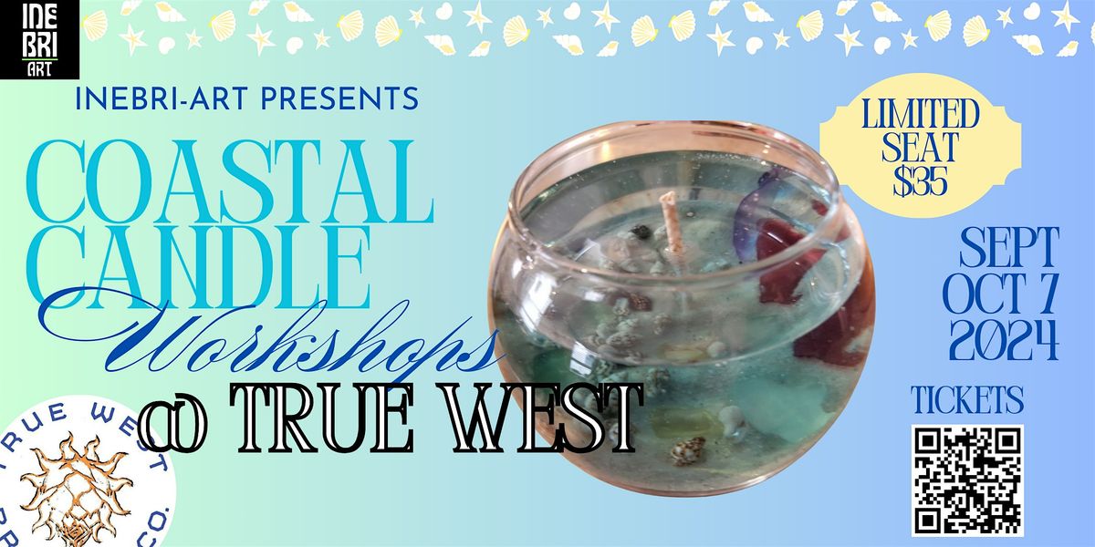 Coastal Candle Workshop @ True West Brewing Co