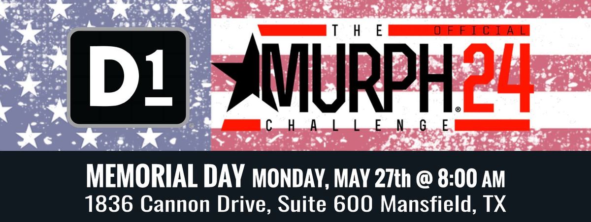 1st Annual D1 Mansfield Memorial Day Murph Challenege
