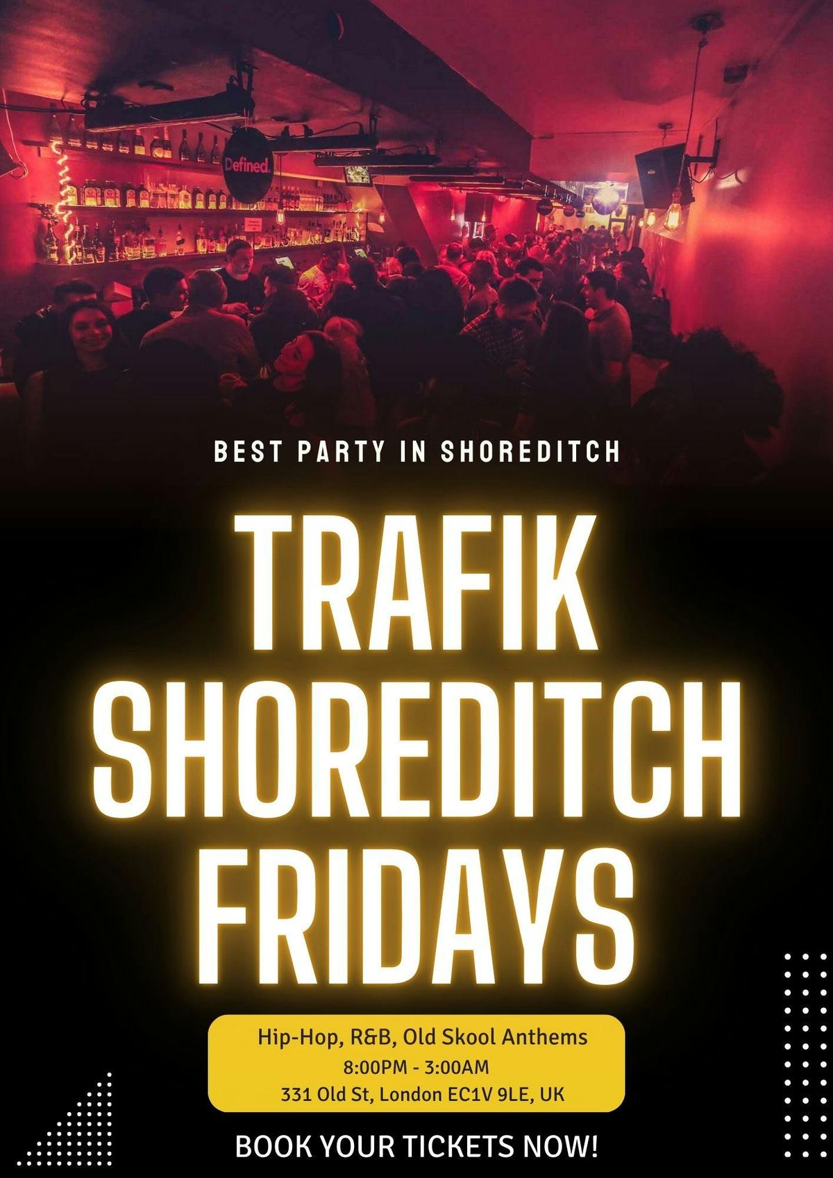 Trafik Shoreditch Every Friday \/\/ Party Tunes, Sexy RnB, Commercial 