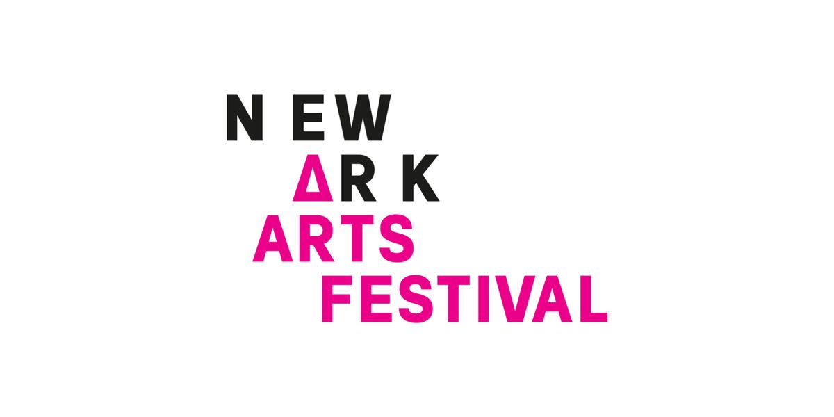 Newark Arts Festival 2024: Next Up Newark