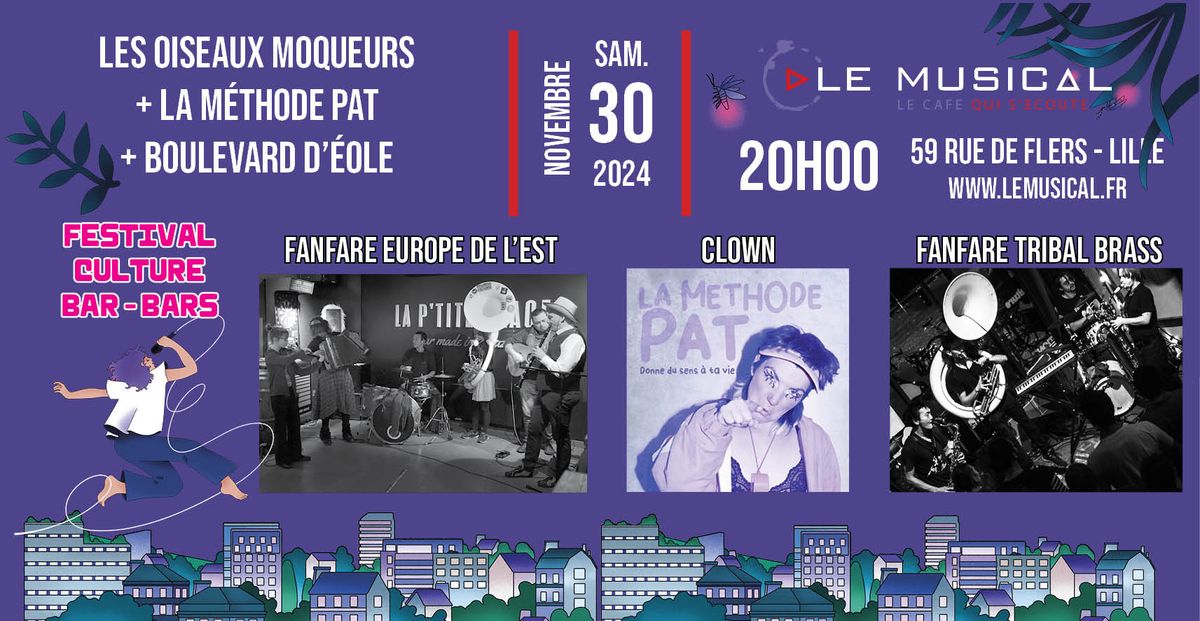 Fest CCBB: Boulevard d'\u00e9ole + Les oiseaux moqueurs + La m\u00e9thode Pat