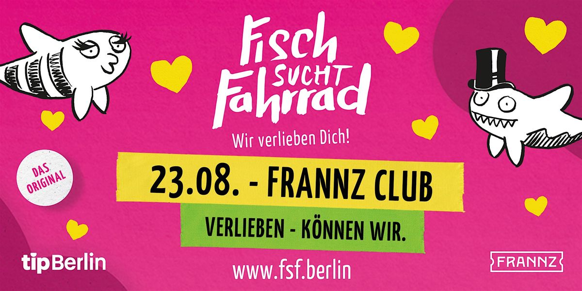 Fisch sucht Fahrrad Berlin | Single Party | 23.08.24