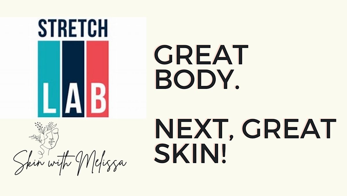Stretch Lab Advertisements Strech Lab and Skin with Melissa Pop-Up Collaboration, StretchLab ...