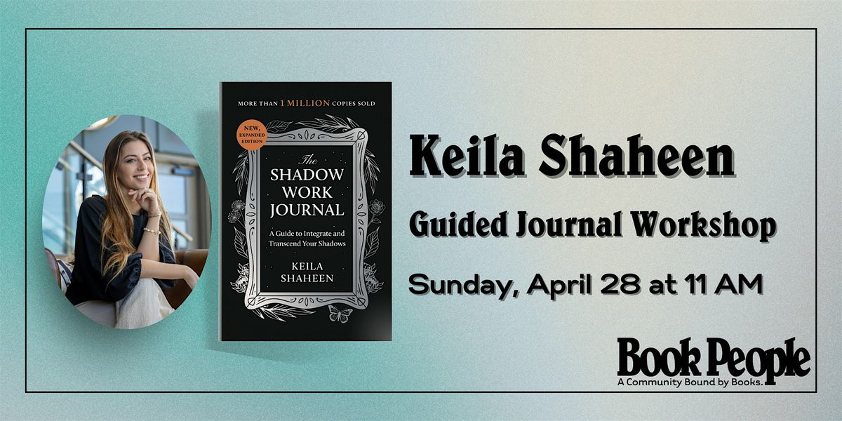 BookPeople Presents: Keila Shaheen - The Shadow Work Journal