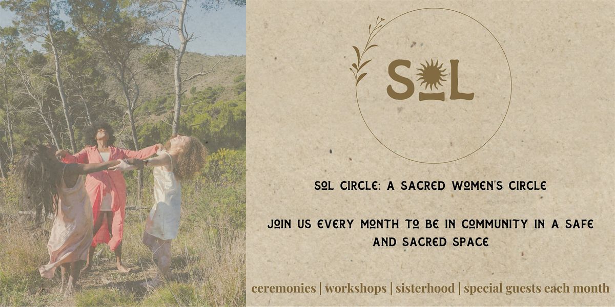 Sol Circle: A Sacred Women's Circle