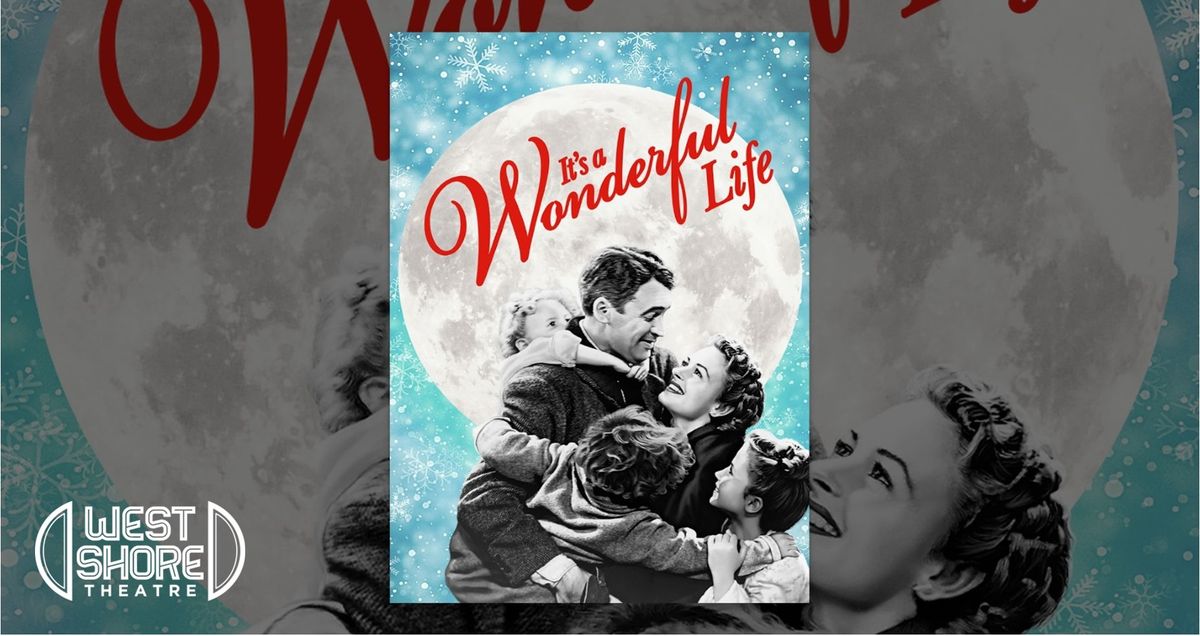 It's a Wonderful Life at the West Shore Theatre