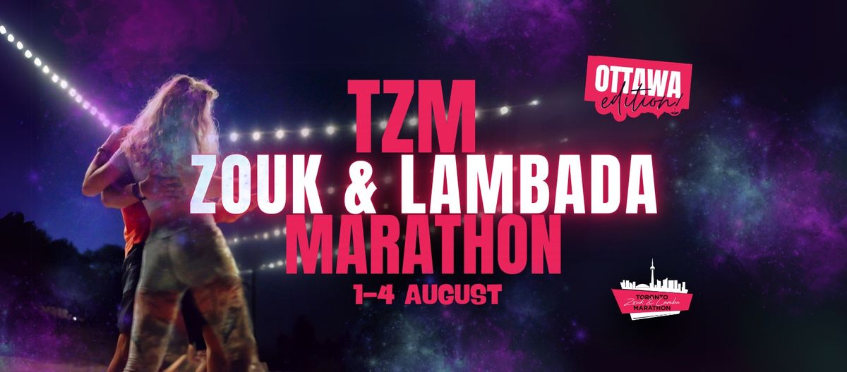 TZM 2025 - Zouk and Lambada Marathon - Ottawa Edition