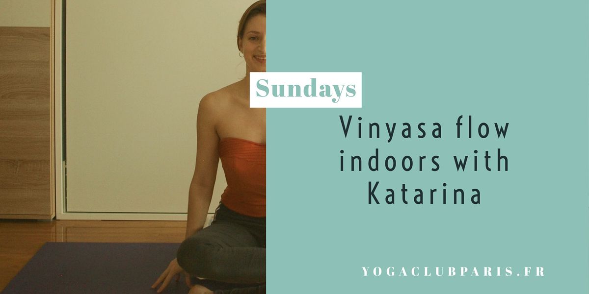 Vinyasa Flow Indoors With Katarina