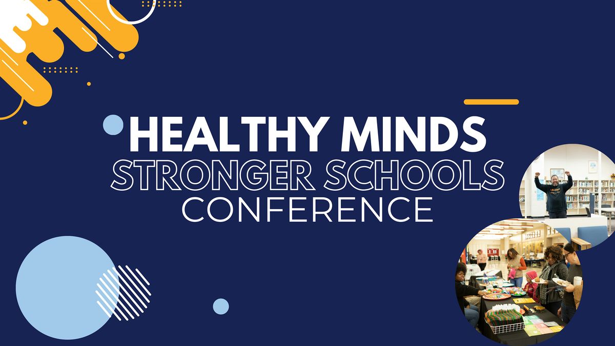 Healthy Minds, Stronger Schools Conference