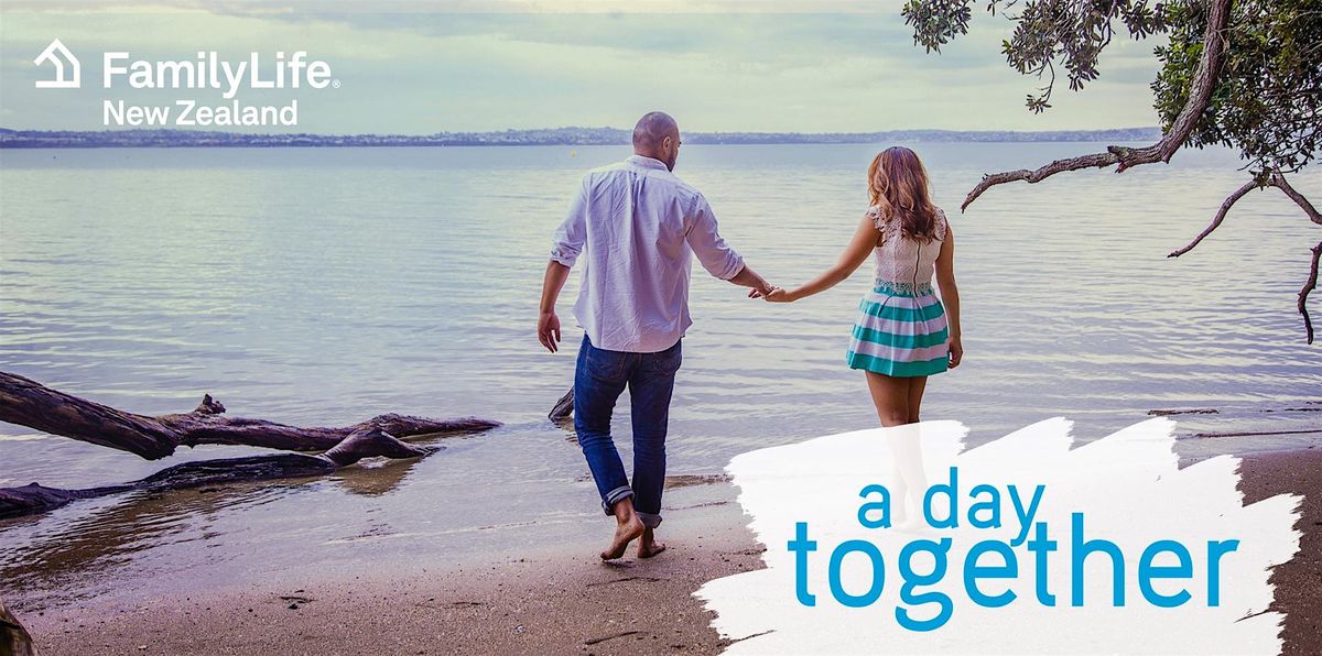 FamilyLife NZ - A Day Together - Palmerston North, North Island - May 2025