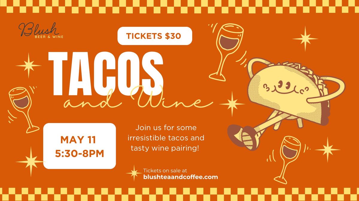 Tacos and Wine Tasting