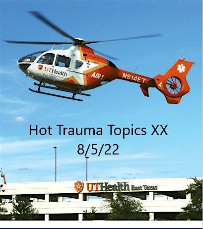 Hot Trauma Topics XXIV