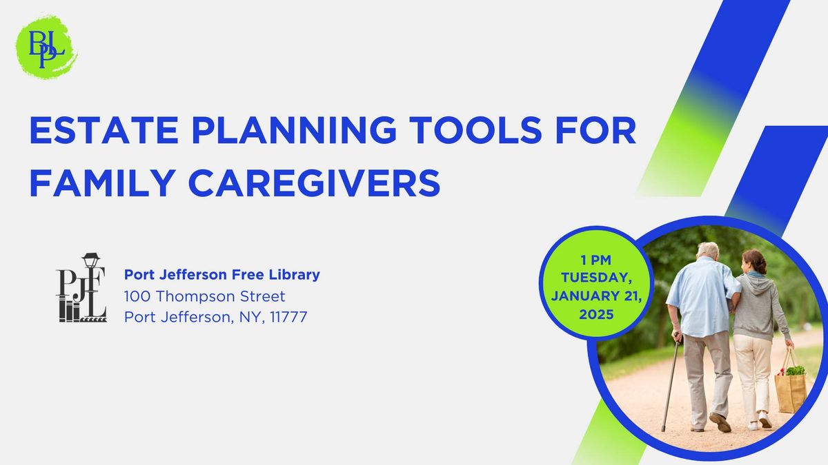 Estate Planning Tools for Family Caregivers