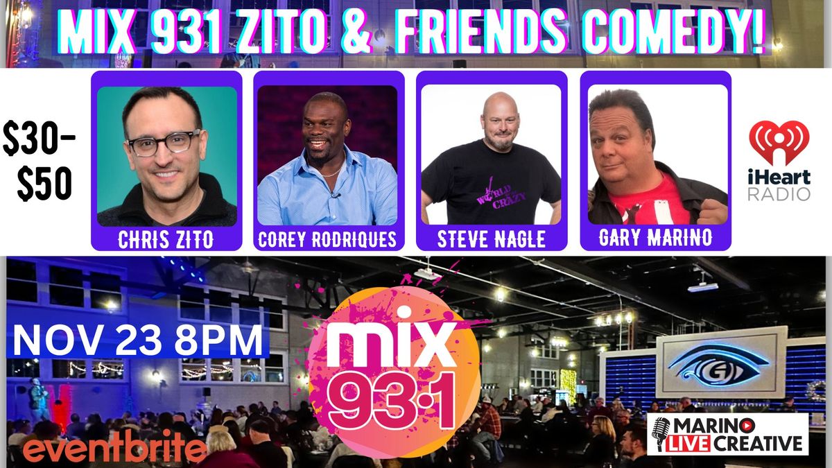 MIX931 Zito "FRIENDSGIVING" Comedy Show at GREAT AWAKENING