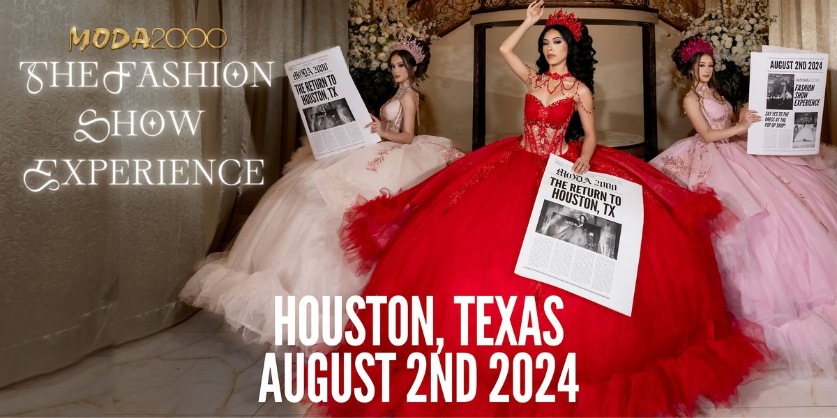 Moda 2000 Fashion Show Experience\u2728 Houston, TX (Quincea\u00f1era)