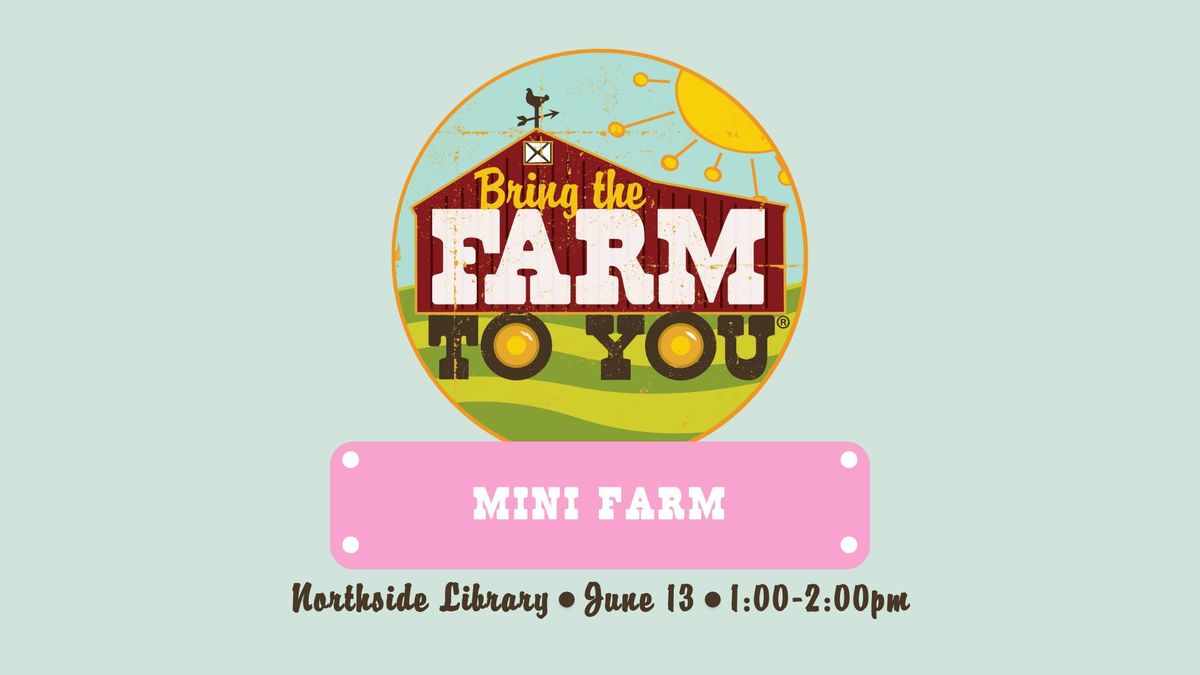 Mini Farm Presentation at Columbus Northside Library!
