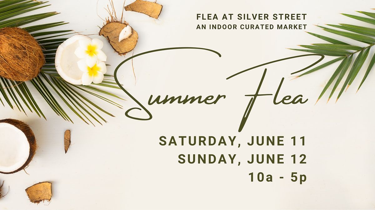 Flea at Silver Street Summer Flea 2022, Silver Street Studios, Houston