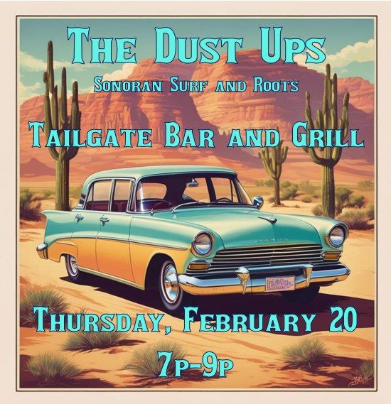 The Dust Ups @ Tailgate Bar and Grill