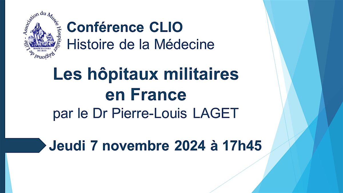 Conf\u00e9rence CLIO : Les h\u00f4pitaux militaires en France