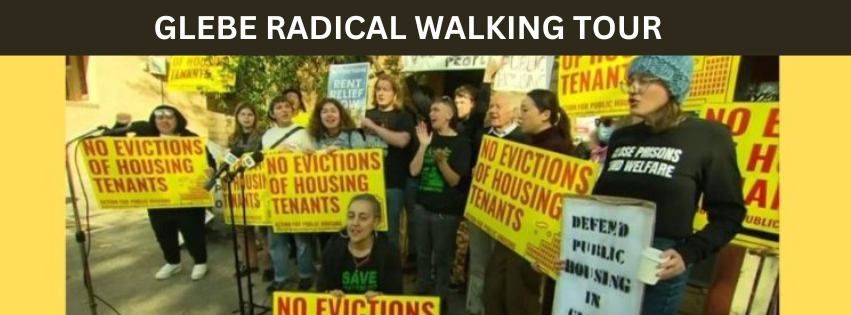 GLEBE: RADICAL WALKING TOUR