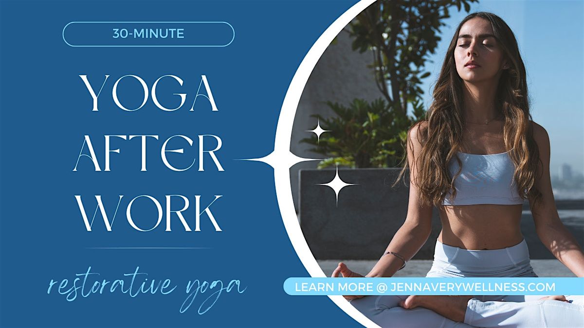 Yoga after Work: Live, Online Restorative Yoga Class