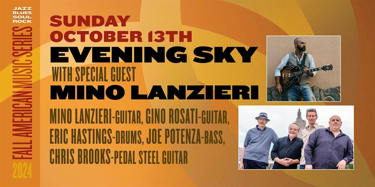 Evening Sky w\/Special Guest Mino Lanzieri