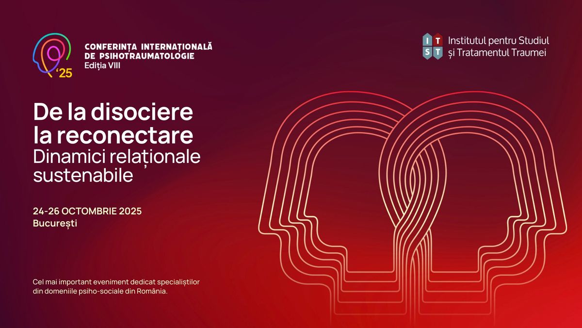 CiNPT 2025 | De la disociere la reconectare. Dinamici rela\u021bionale sustenabile 