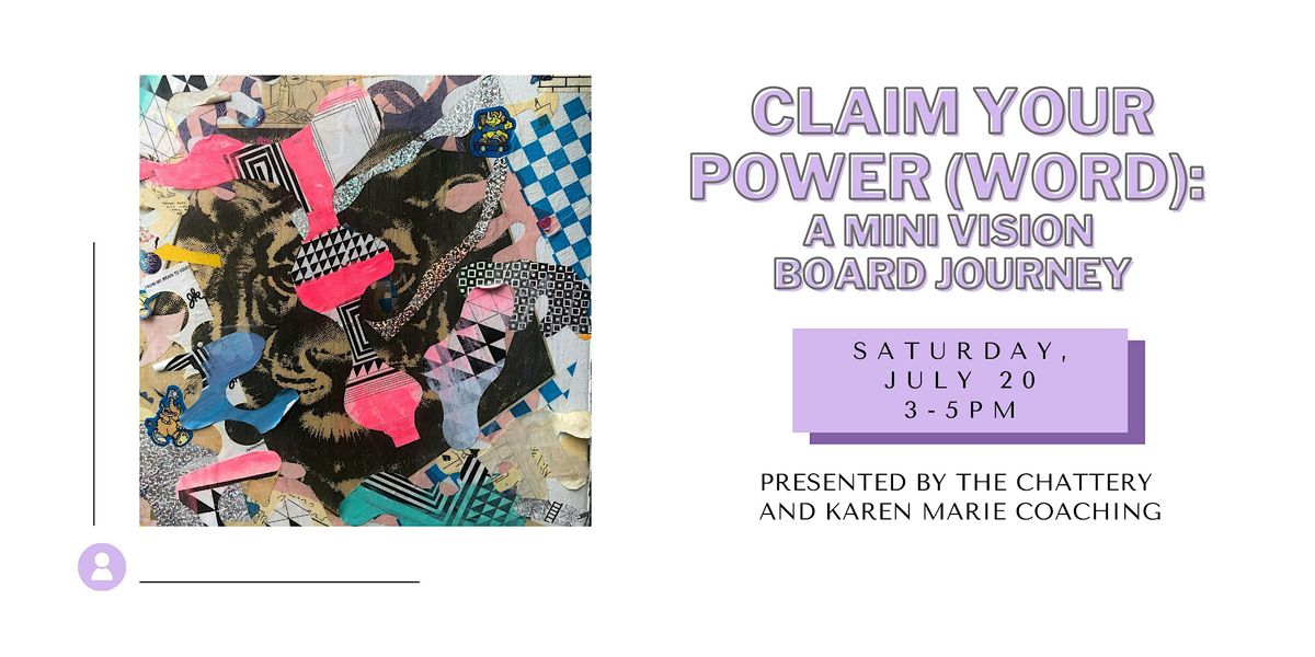 Claim Your Power (Word): A Mini Vision Board Journey - IN-PERSON CLASS