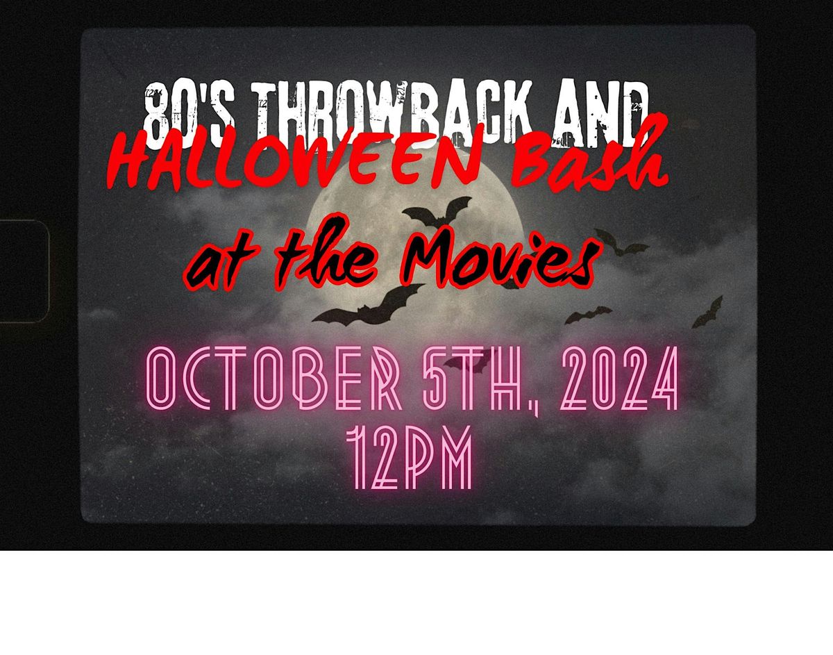 80s Throwback and Halloween Bash at the Movies