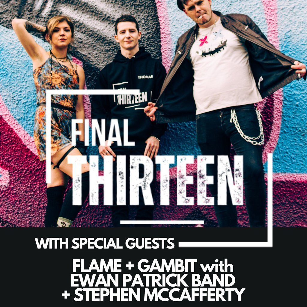 Final Thirteen with special guests!