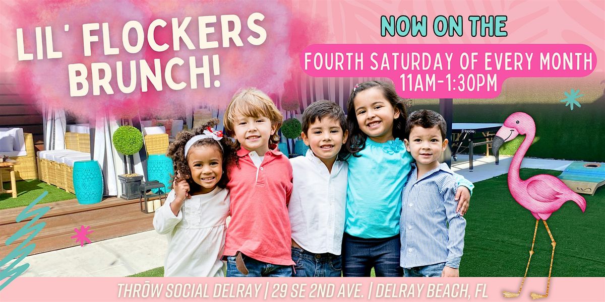 Lil' Flockers Kids Saturday Brunch Dance Party @ THR\u014dW Social Delray!