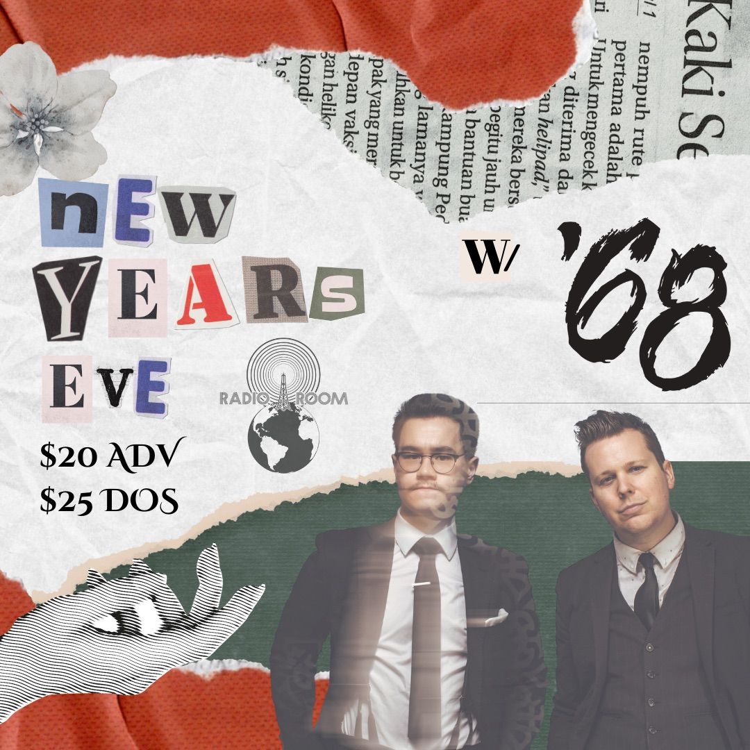 NYE with \u201868 at Radio Room 