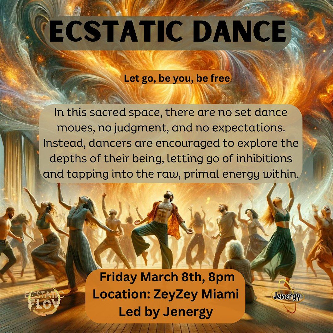Ecstatic Dance ZeyZey Miami, ZeyZey Miami, 8 March 2024