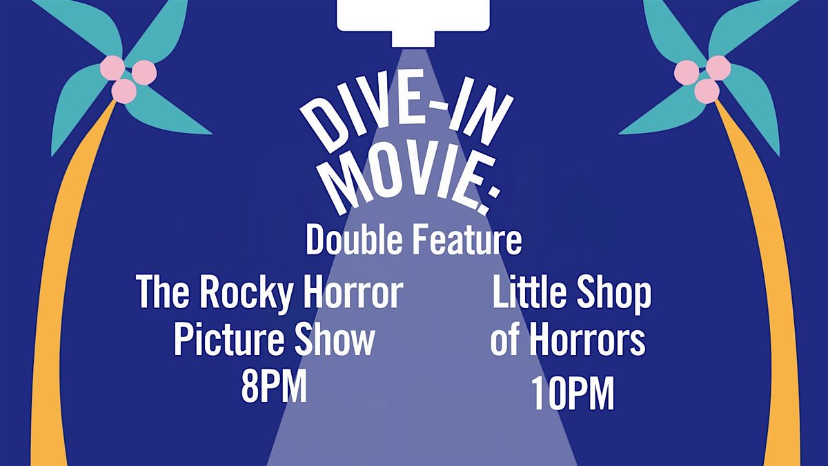 Dive In Movie: Double Feature