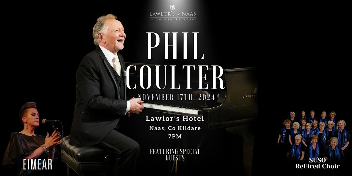 Legacy - Phil Coulter LIVE