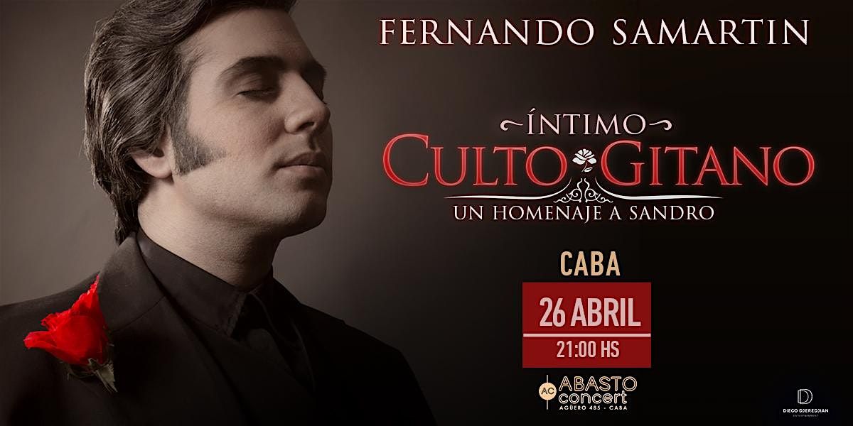 CULTO GITANO homenaje a SANDRO por Fernando Samartin | ABASTO Concert