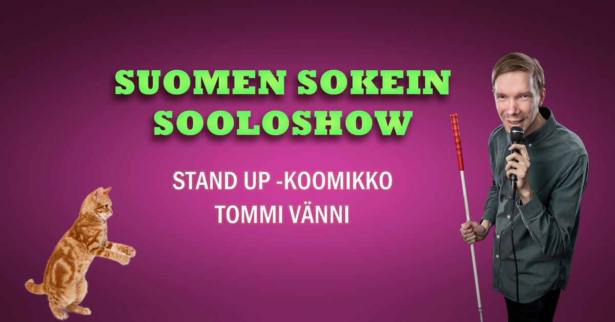 Suomen sokein sooloshow - Teerenpeli Tampere 1