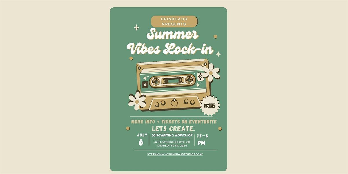 Summer Vibes- Songwriter Lock-in