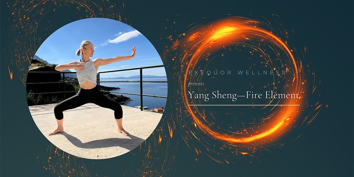Yang Sheng\u2014Fire element