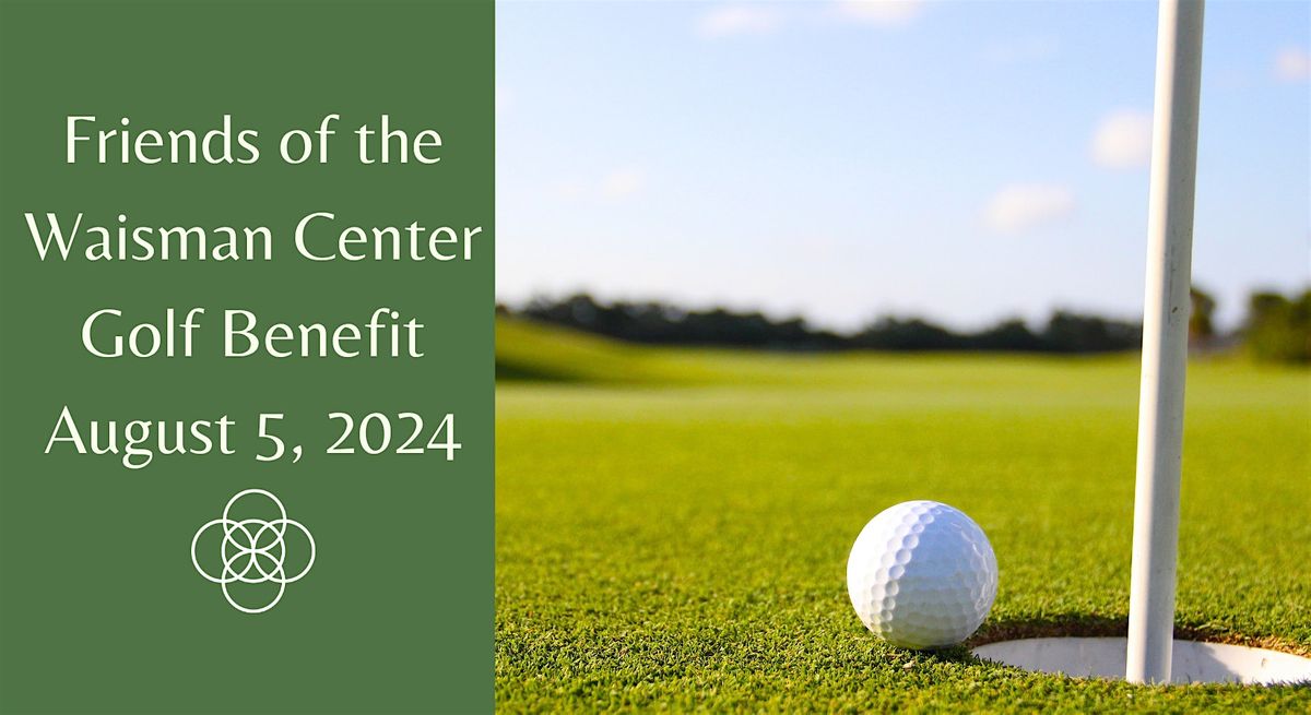 2024 Friends of the Waisman Center Golf Benefit