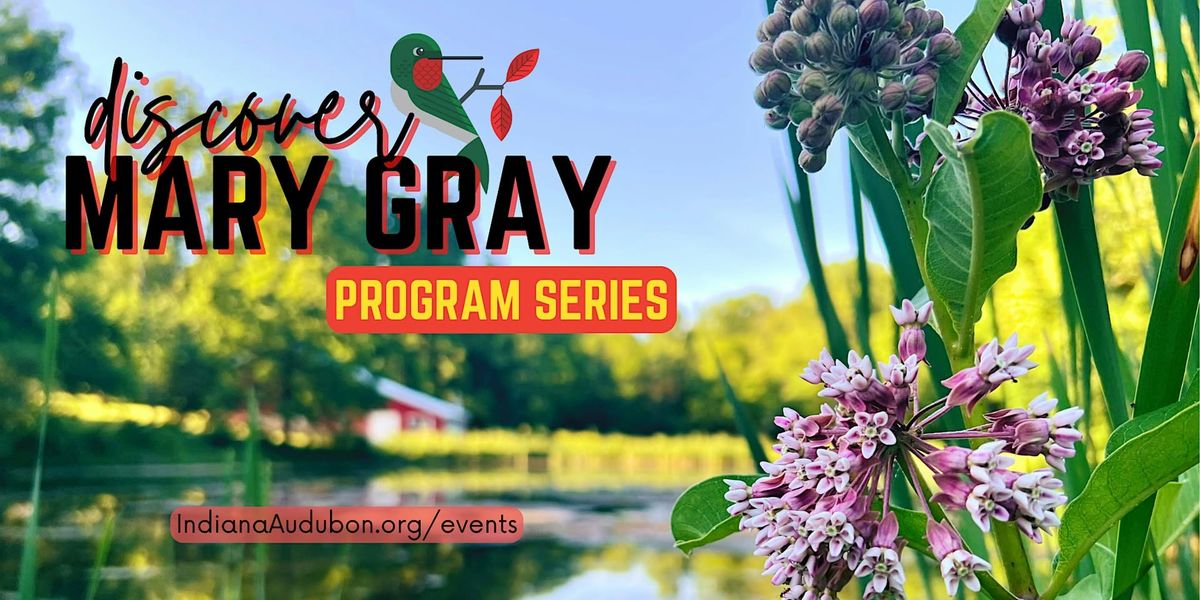 Discover Mary Gray Bird & Hike Series