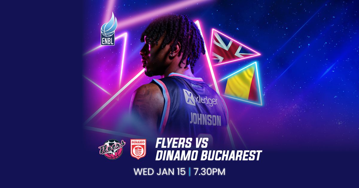 Bristol Flyers v Dinamo Bucharest - ENBL