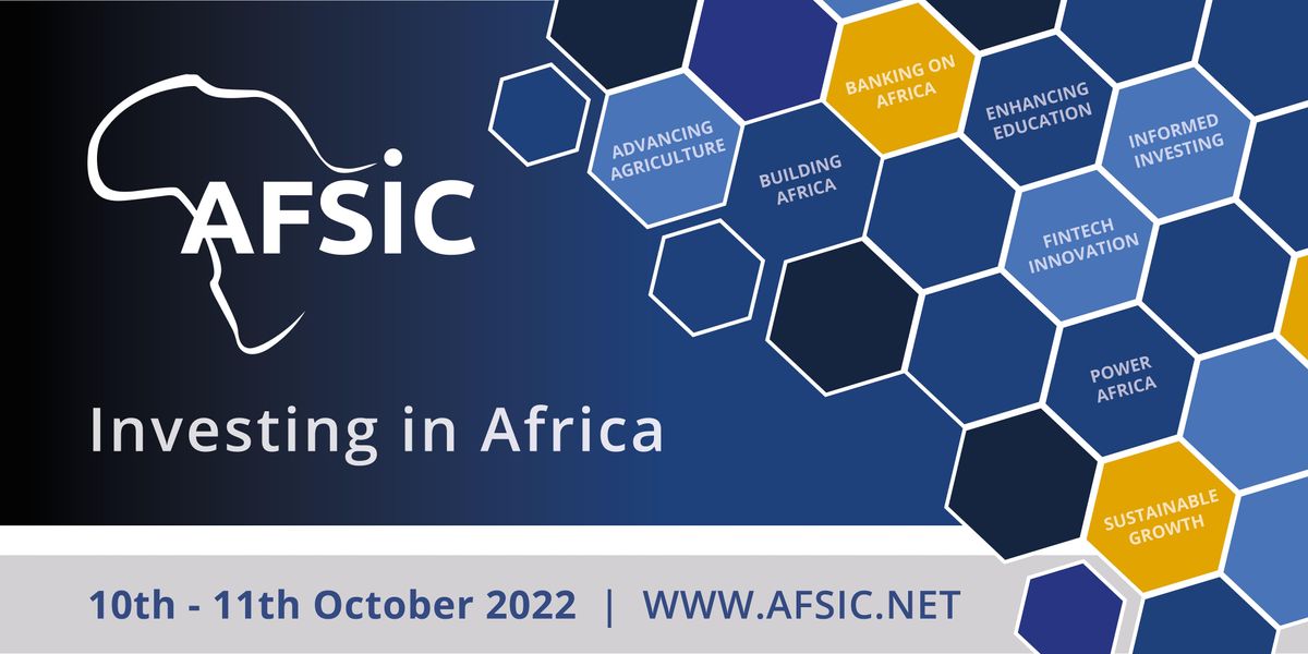 AFSIC 2022 - Investing in Africa